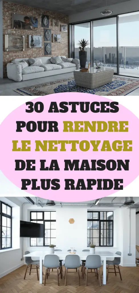 Astuces Pour Rendre Le Nettoyage De La Maison Plus Facile