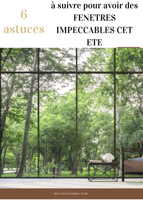 à suivre pour avoir des FENETRES IMPECCABLES CET ETE