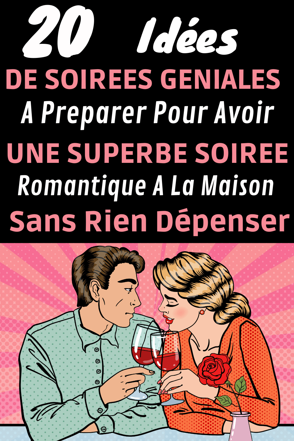 20 Idées De Soirées Romantiques A Faire A La Maison 