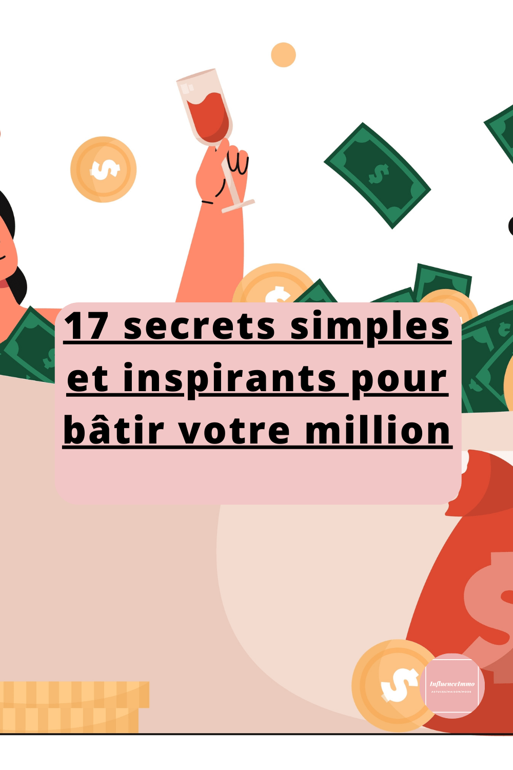Les 17 secrets des personnes qui sont arrivés à devenir millionnaires en partant de rien