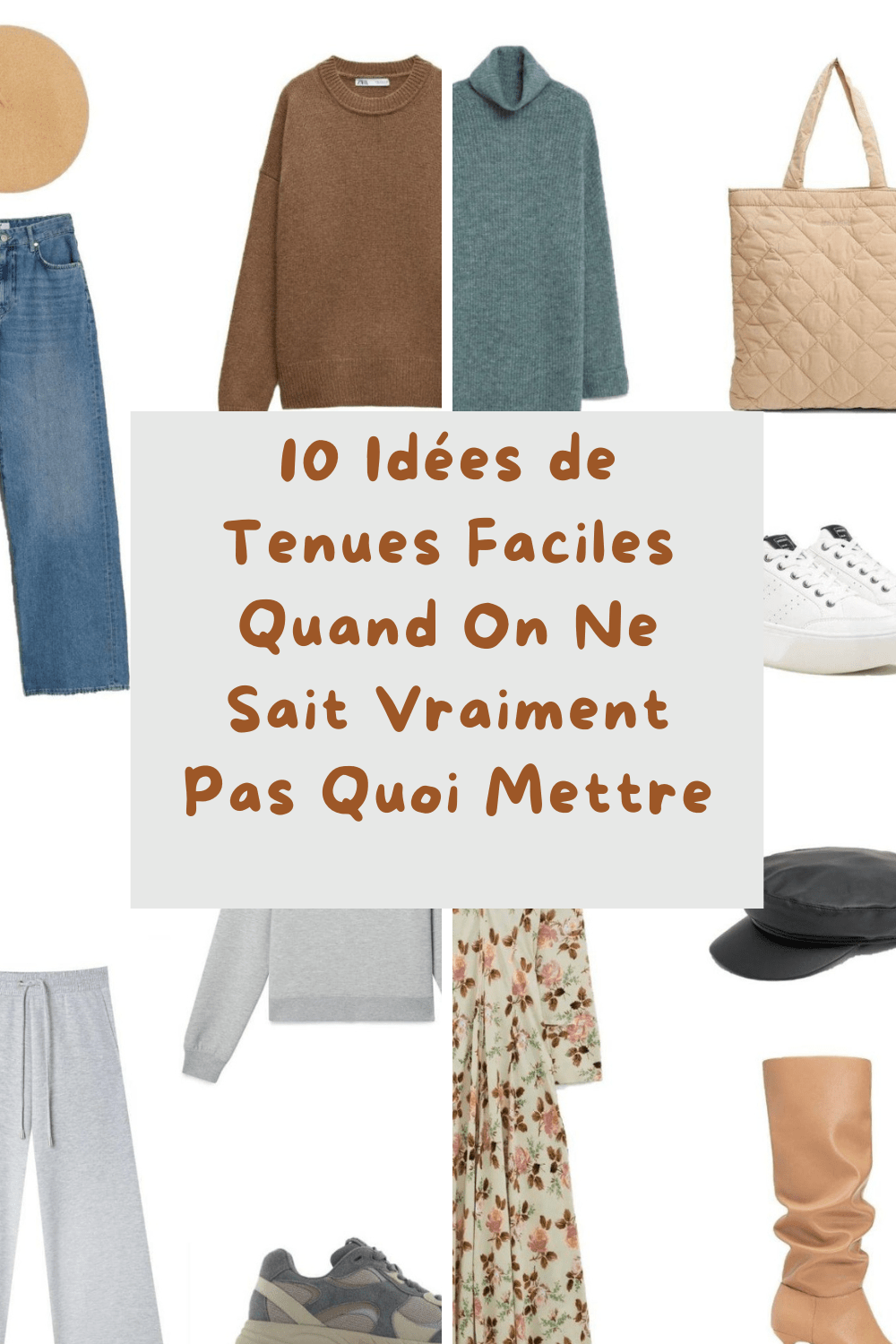 10 Idées de Tenues Faciles Quand On Ne Sait Vraiment Pas Quoi Mettre
