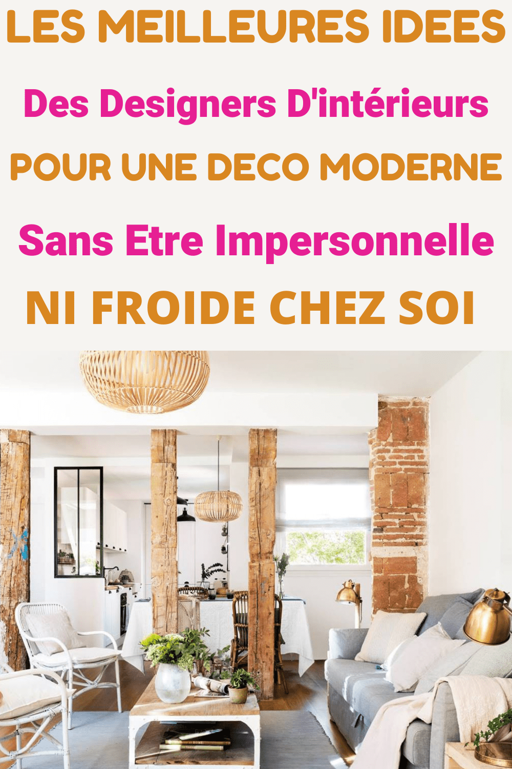 Les Meilleurs Conseils des Designers Pour Moderniser Sa Maison