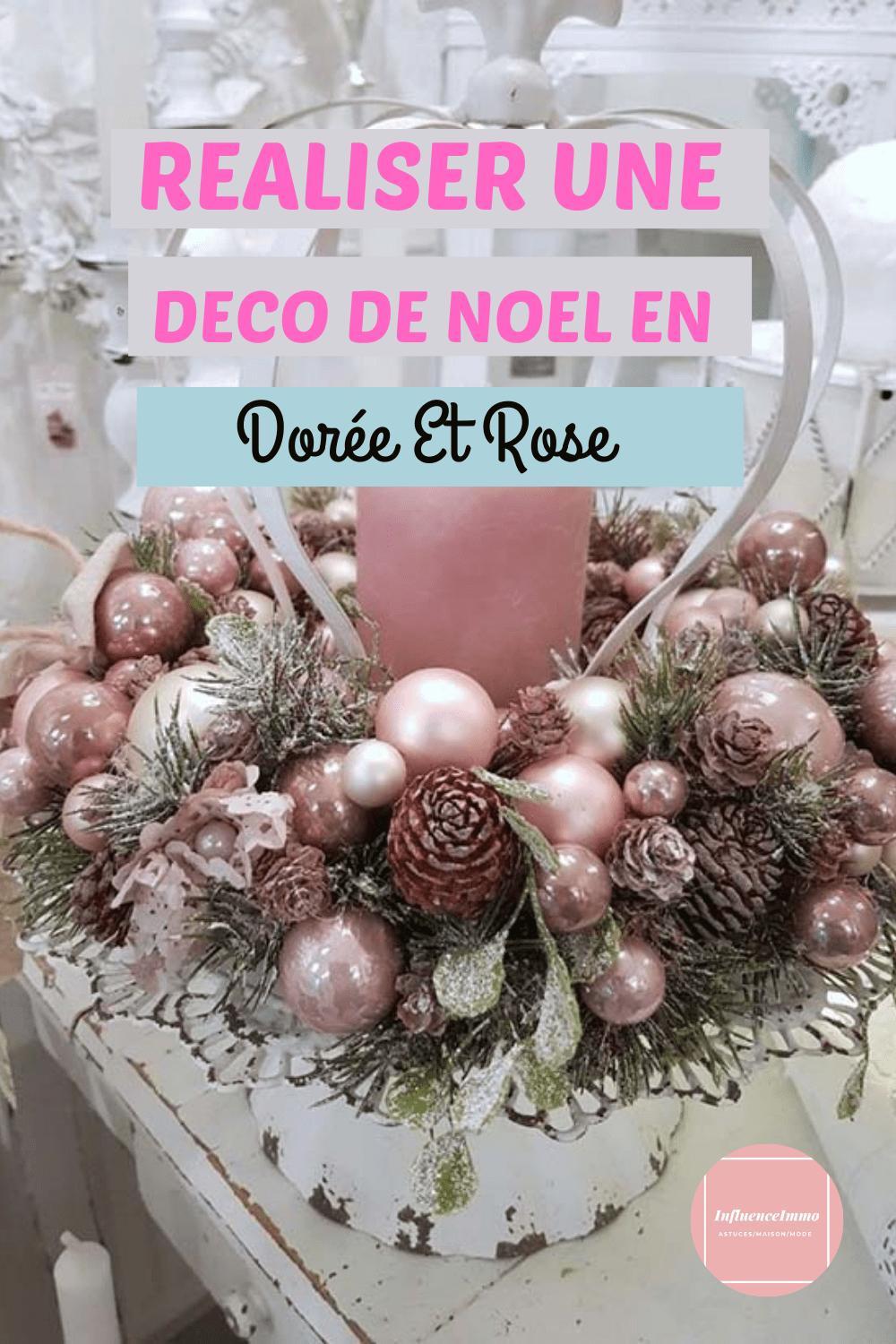 Les 16 Idées de Décos de Noël de Couleur Rose et Dorée