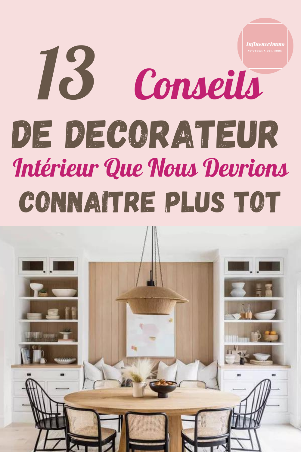 13 Conseils De Décoration D'Intérieurs Pour Réussir Sa Rénovation