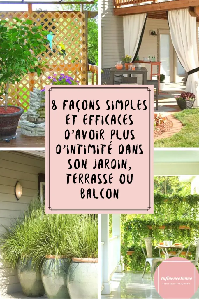 8 façons simples et efficaces d’avoir plus d’intimité dans son jardin, terrasse ou balcon (1)