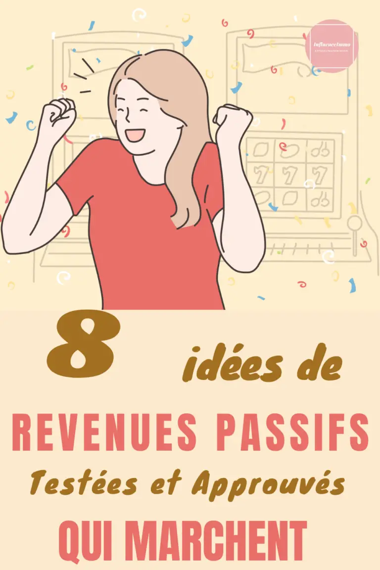 Les 8 Idées De Revenues Passifs Les Plus Courants A Tester