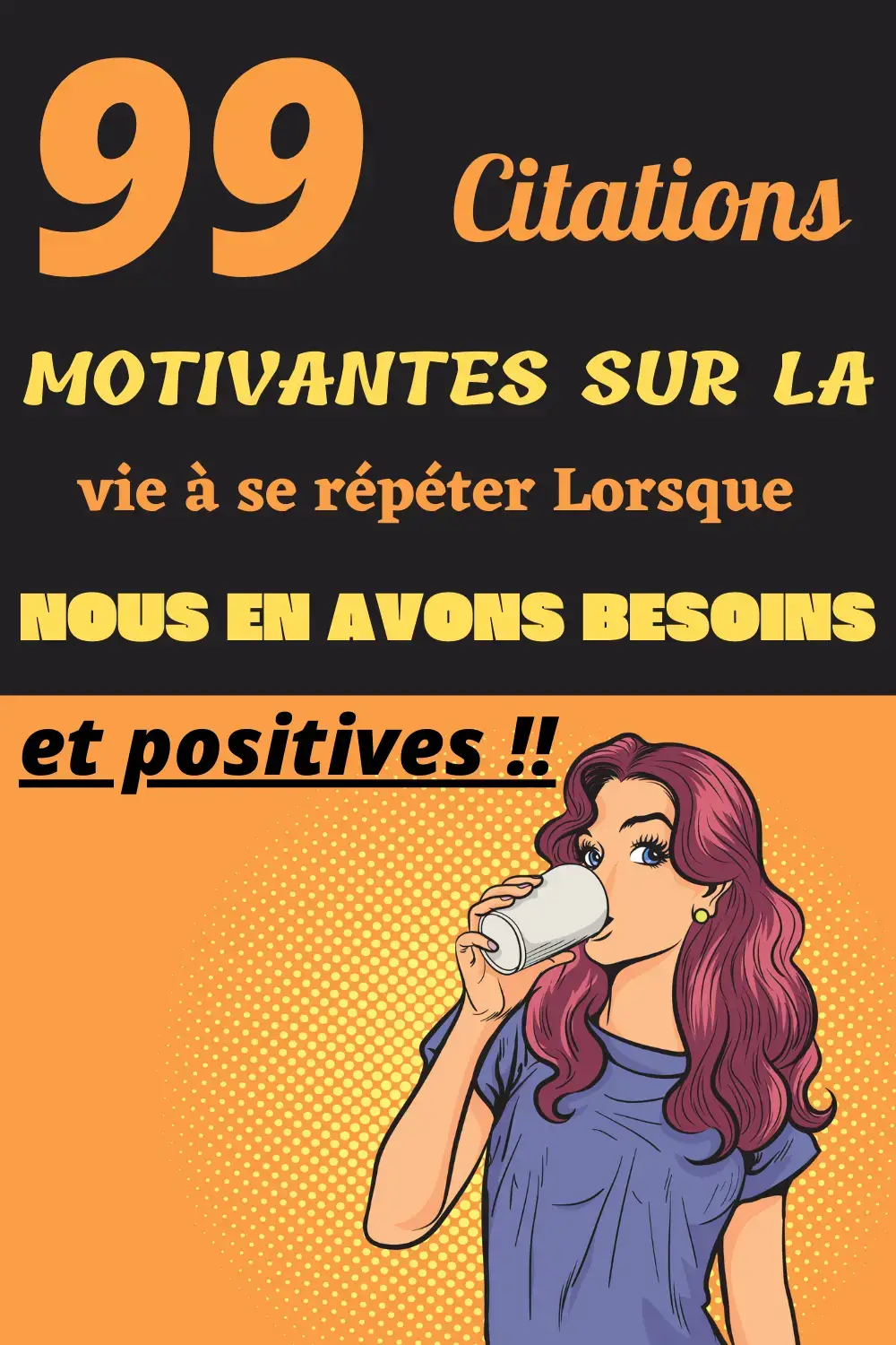 99 Citations Inspirantes A Se Repeter Lorsque Nous En Avons Besoins
