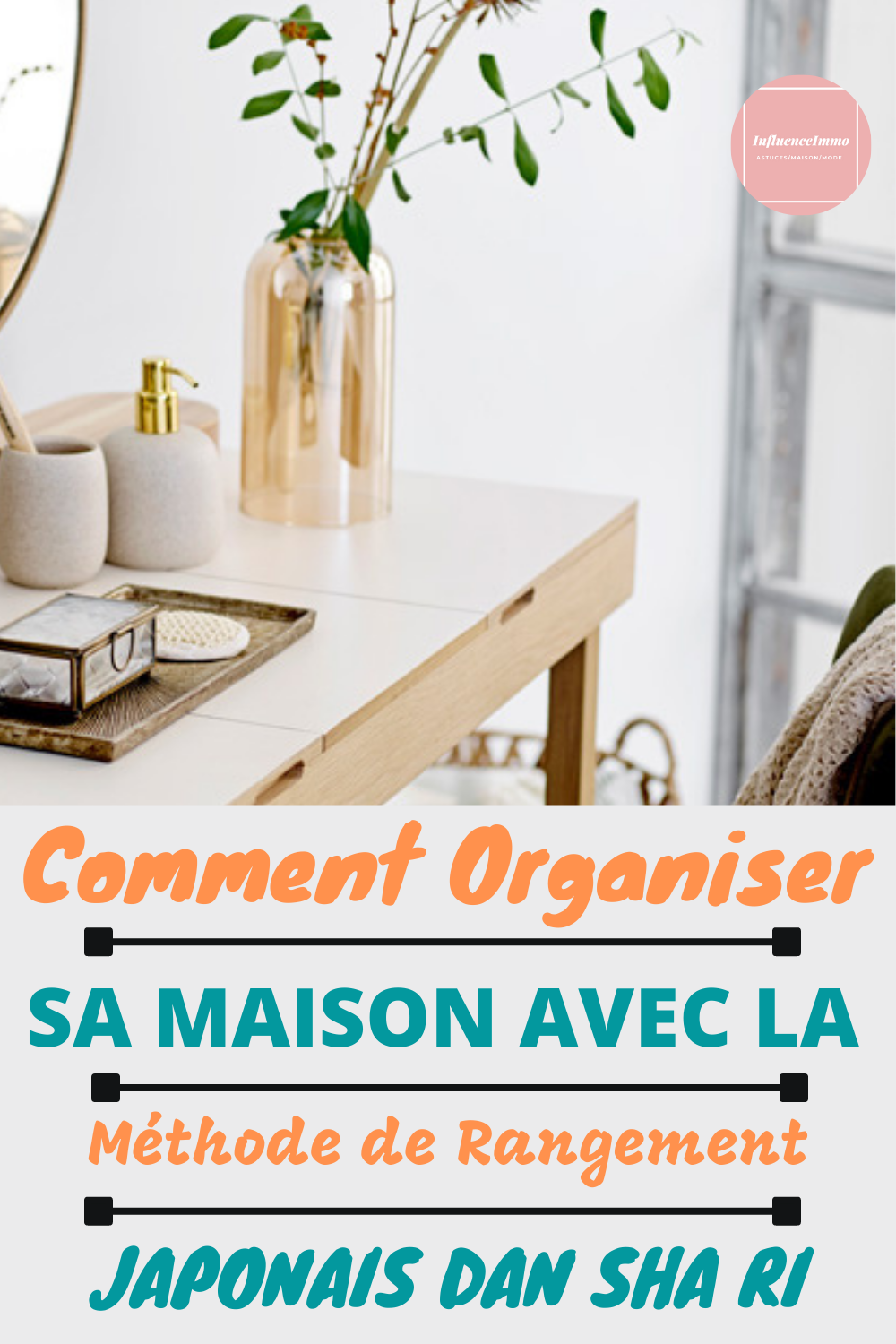 5 Règles de Base Pour Organiser Sa Maison Sans Kondo