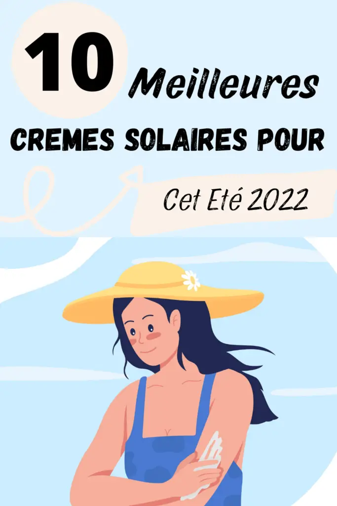 LES MEILLEURES CRÈMES SOLAIRES VISAGE POUR L'ÉTÉ 2022 (2)