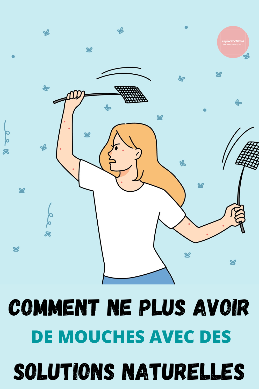 chasser les mouches d une maison