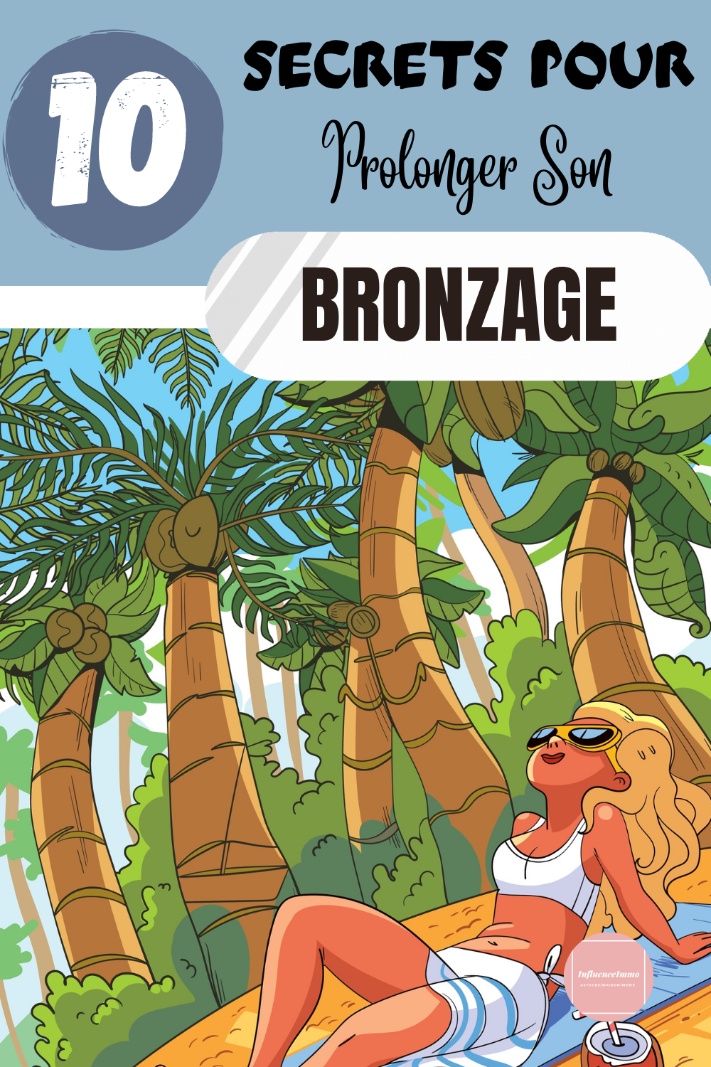 10 Secrets Pour Prolonger Le Bronzage Plus Longtemps