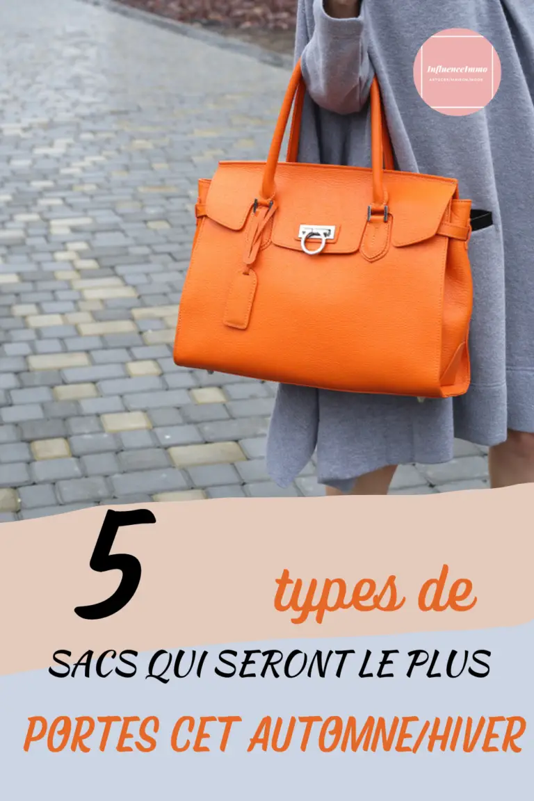 5 Types De Sacs Tendances Pour Cet Automne/Hiver 2022/23