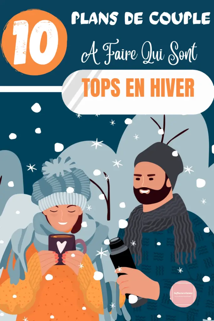 10 Plans de Couple Pour Casser La Routine En Hiver