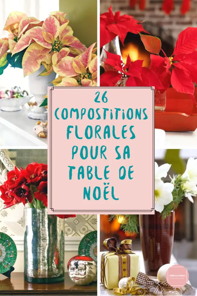 26 Arrangements Floraux Pour Une Belle Table De Noel