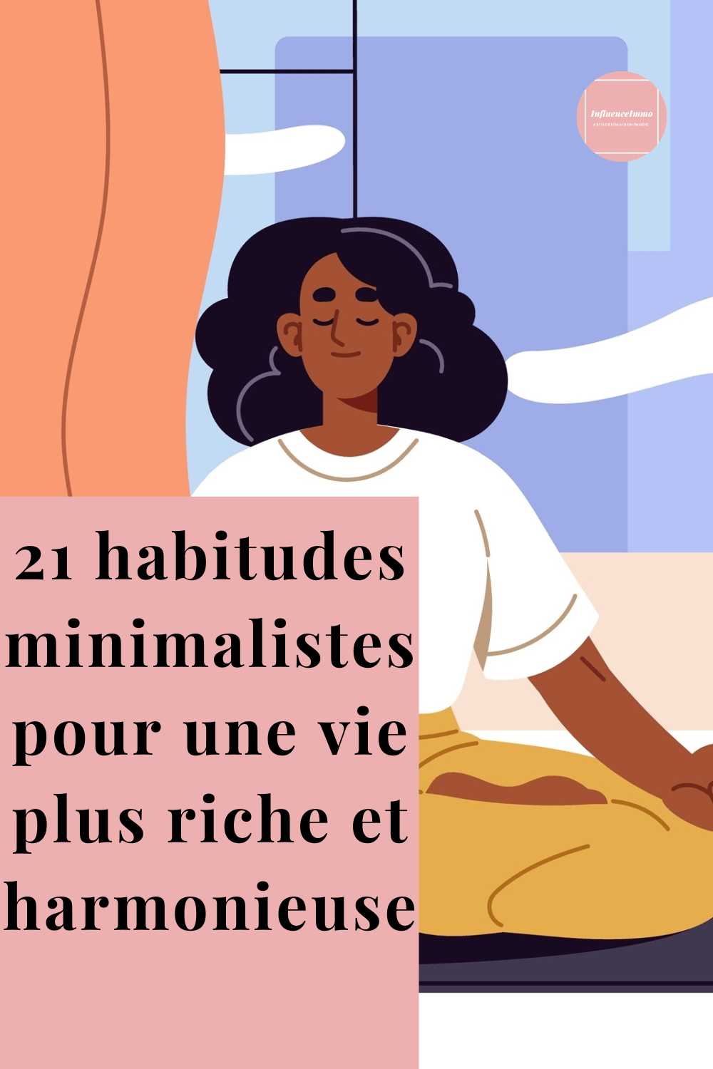 21 habitudes essentielles pour une vie minimaliste et épanouie