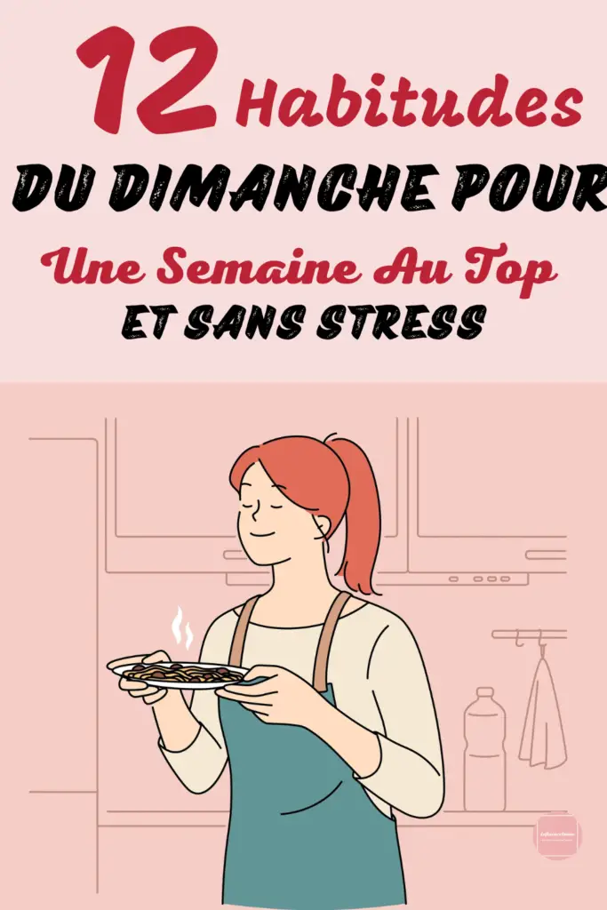 12 Routines Du Du Dimanche Pour Une Semaine Sans Tracas