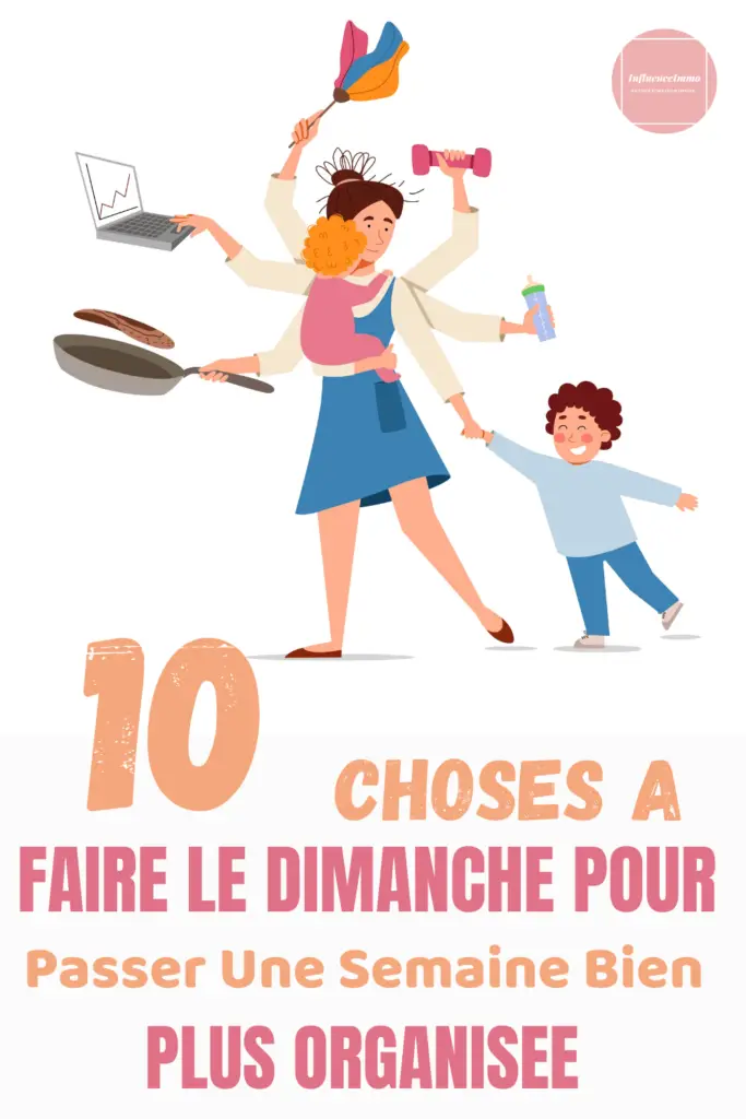 10 Choses A Faire Le Dimanche Pour Une Semaine Organisée A Venir