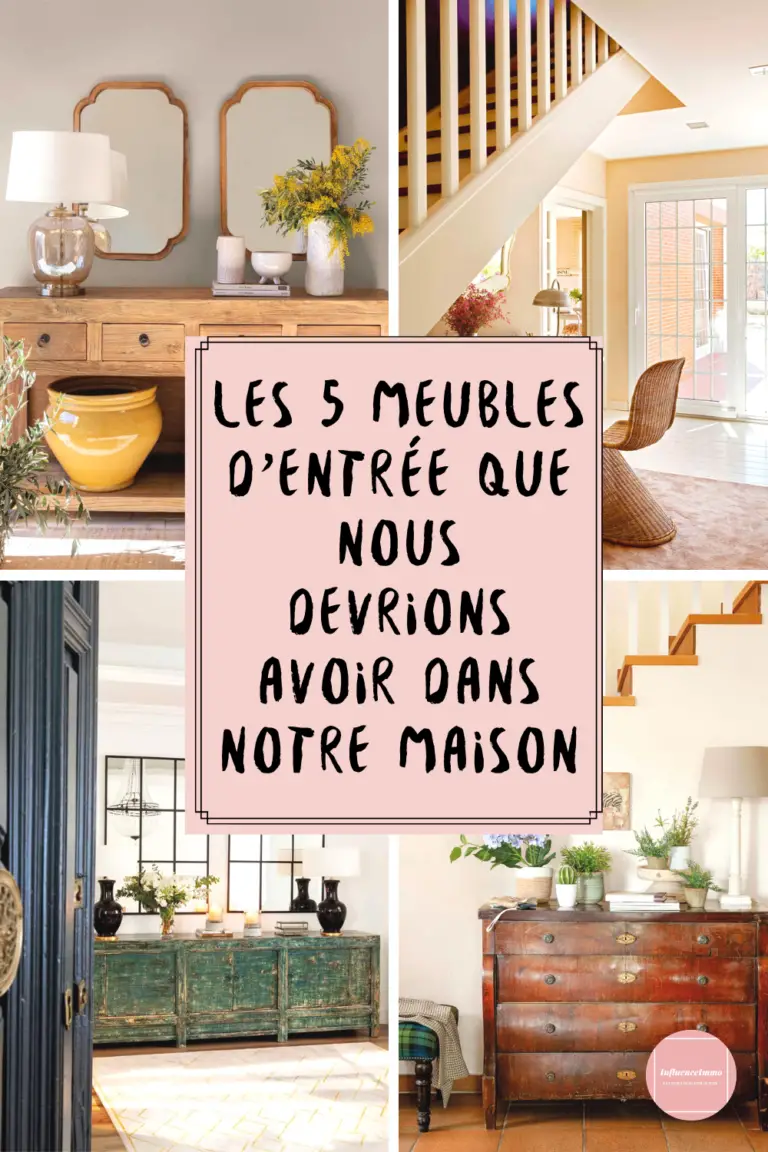 Les 5 Meubles D'Entrée Que Nous Devrions Avoir Dans Notre Maison