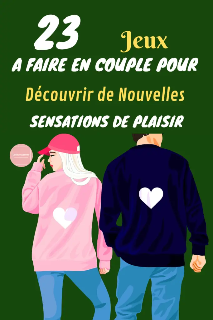 23 Nouveaux Jeux de Couples Pour De Nouvelles Expériences