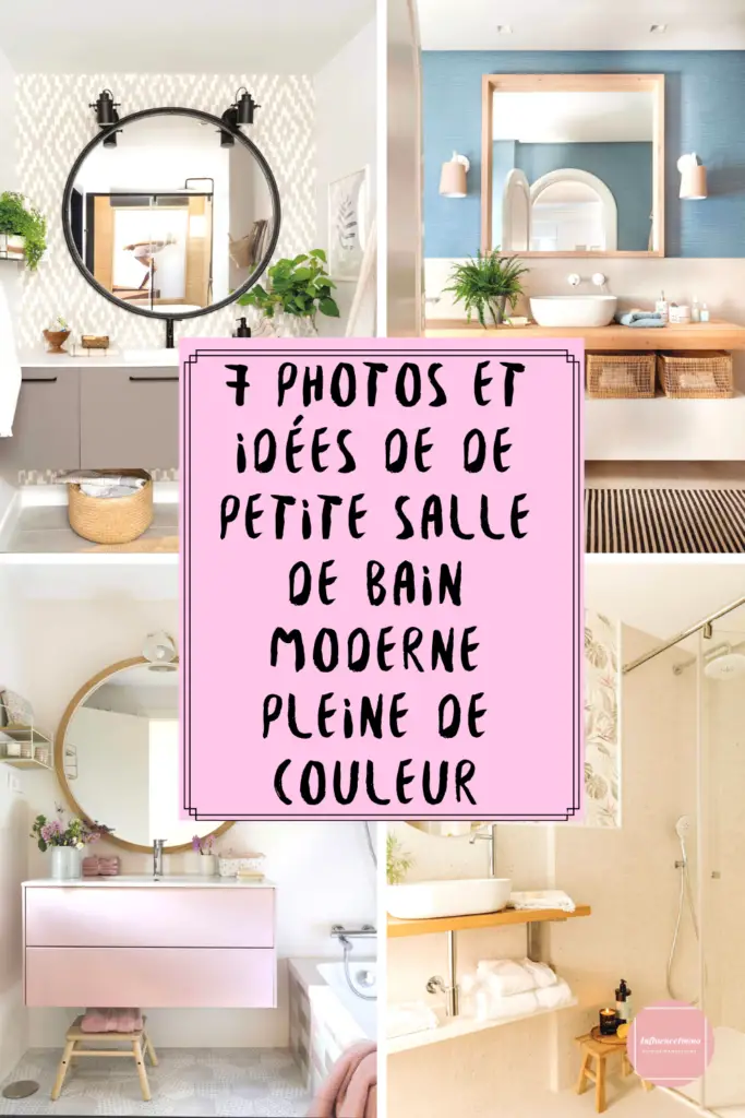 7 Idées de Petites Salles de Bains Moderne Et Colorée