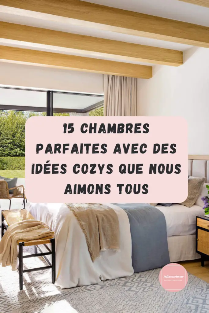15 Chambres Parfaites Avec Des Touches Cozy