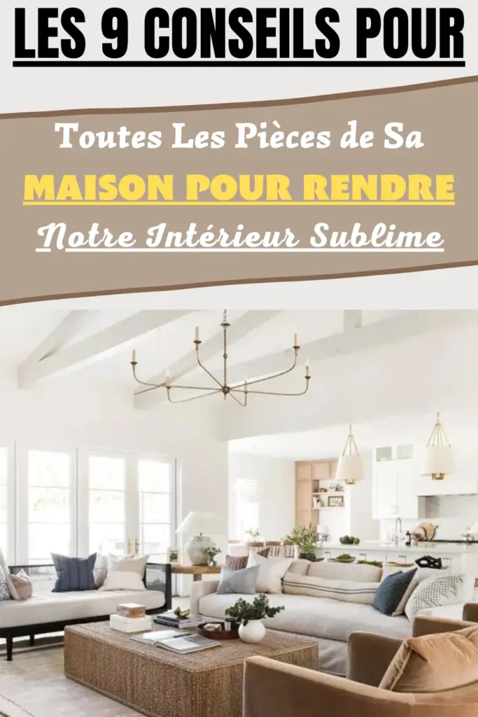 9 Meilleures Idées Sublimes Pour Chaque Pièce De La Maison