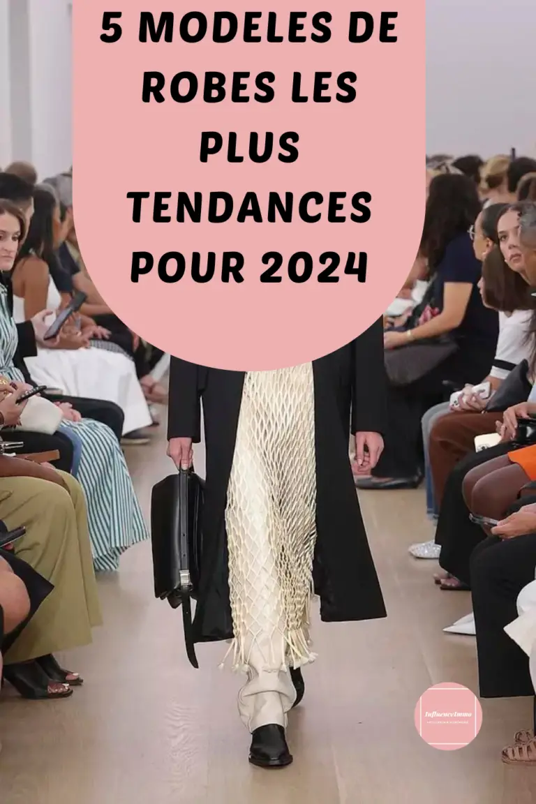 5 Types De Robes Les Plus Tendances En 2024