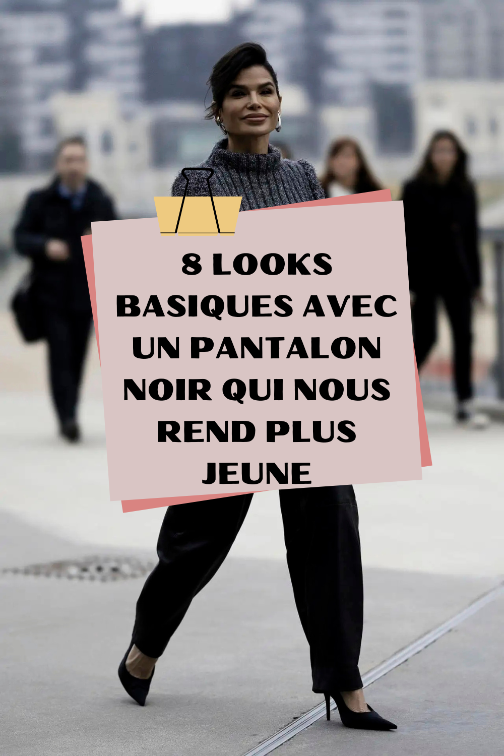 Pantalon noir reboosté : 8 idées de tenues jeunesse et élégance