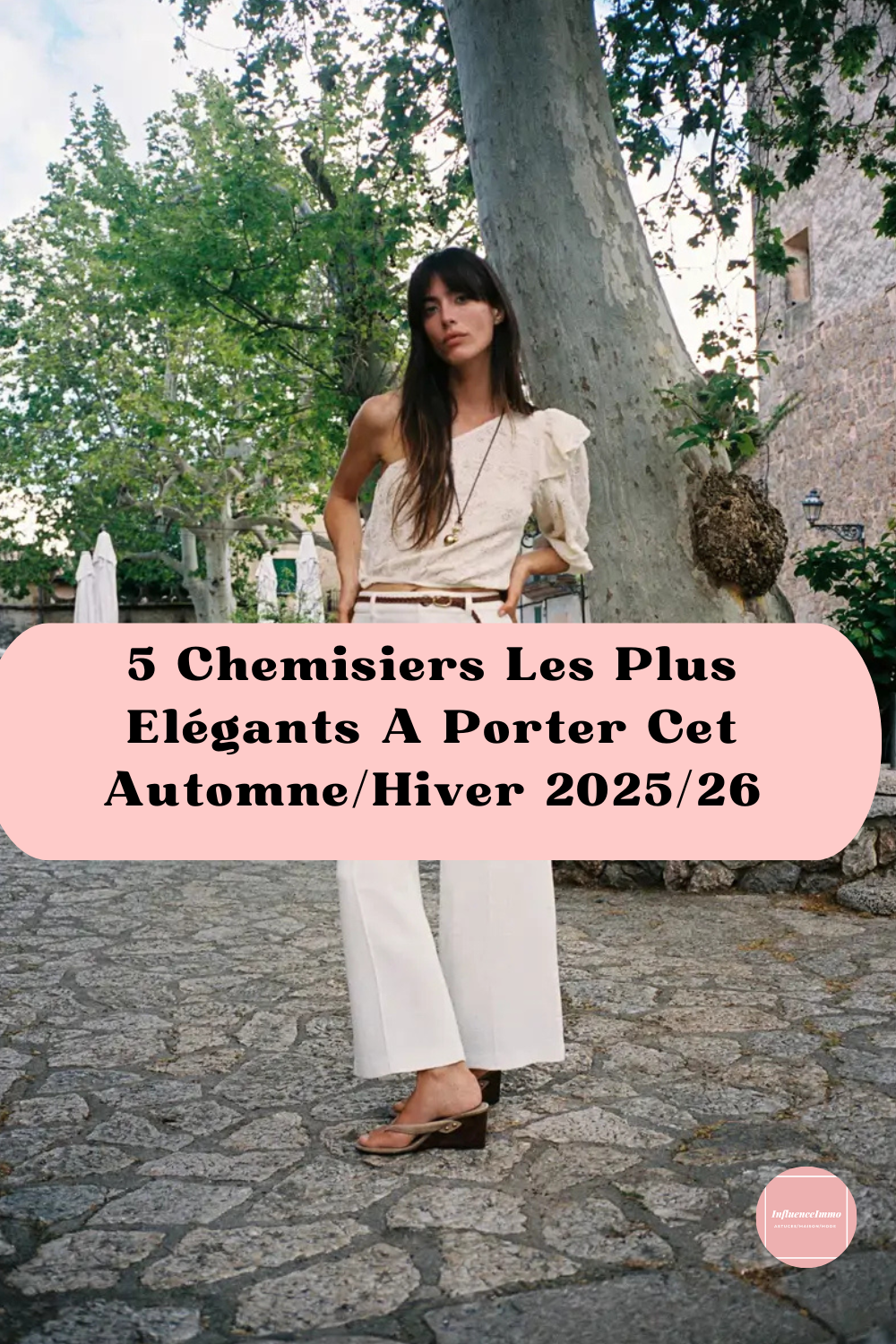 Top 5 des Chemisiers Les Plus Elégants A Porter Cet AutomneHiver 202526