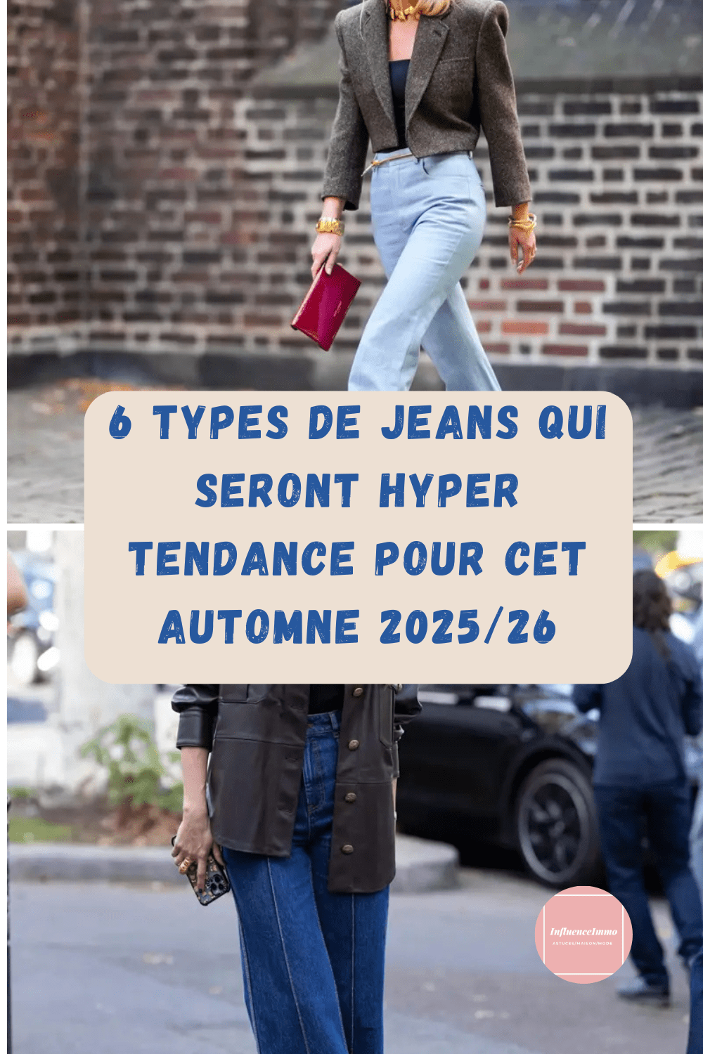 Les 6 jeans incontournables à adopter pour un look parfait cet automne-hiver 2025/2026