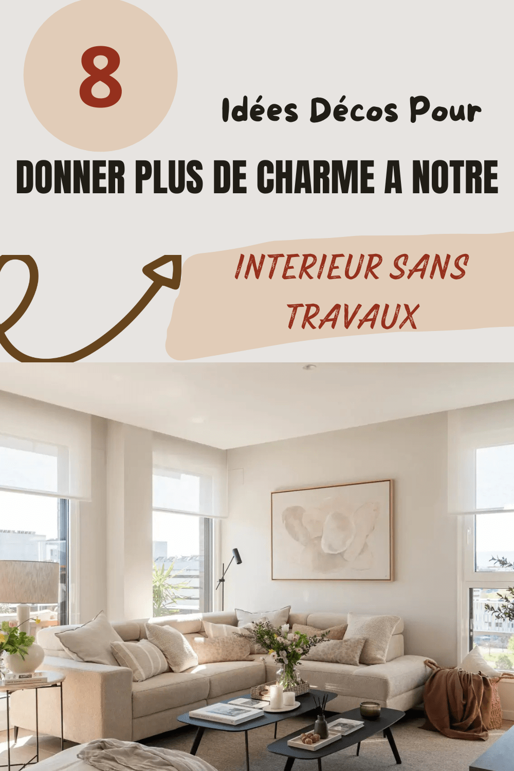 8 Exemples Et Idées Décos Pour Apporter du Charme à Votre Intérieur