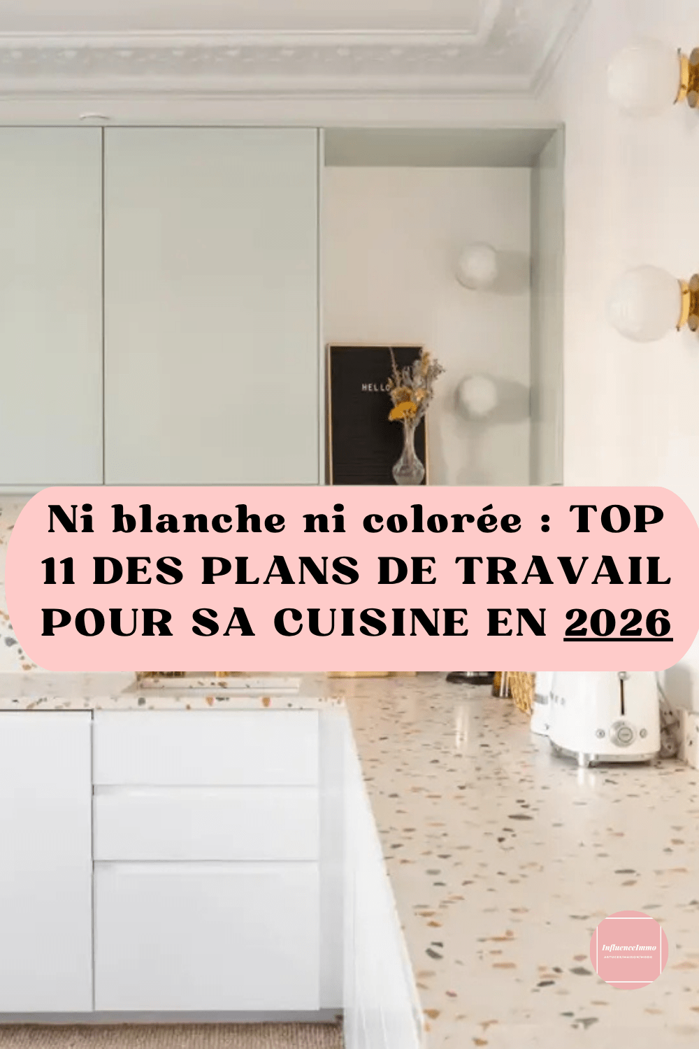 11 Plan de Travail Tendance Pour Nos Cuisines Pour 2026