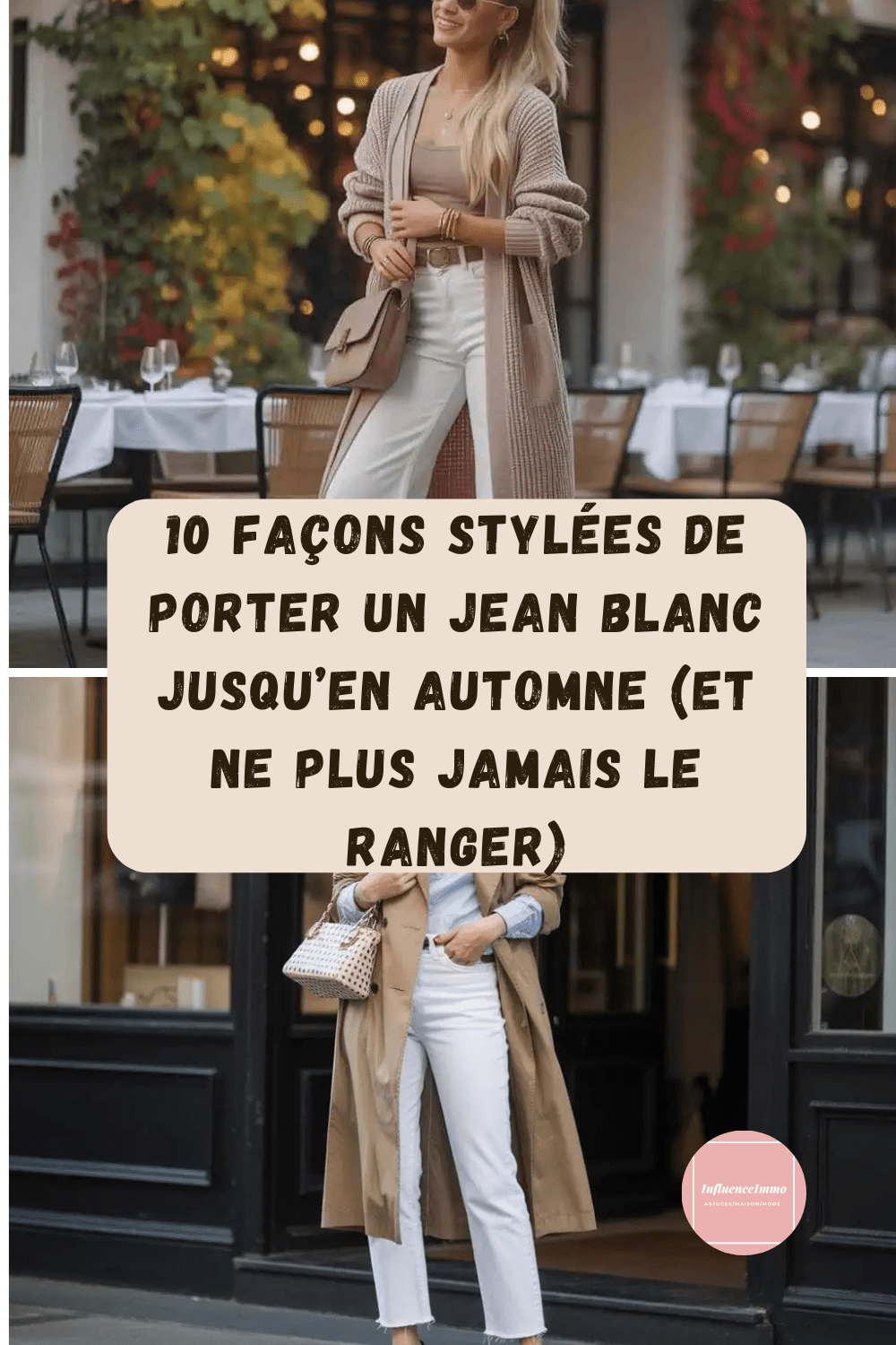 10 façons stylées de porter un jean blanc jusqu’en automne (et ne plus jamais le ranger)