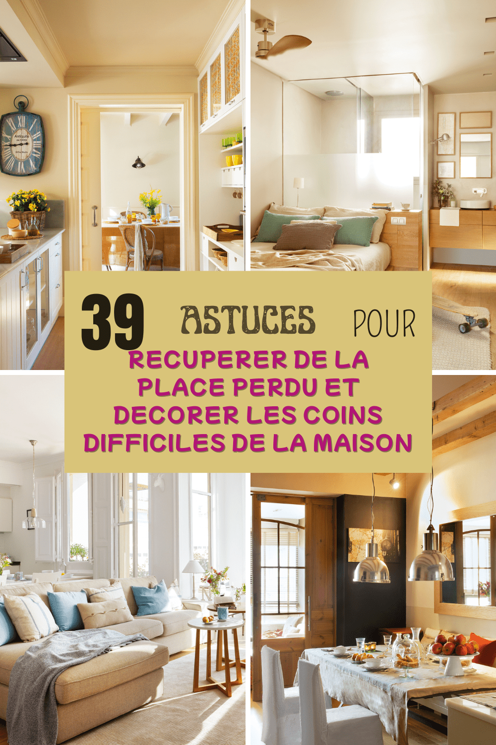 39 Astuces Gain de Place Pour Les Coins Difficiles de La Maison