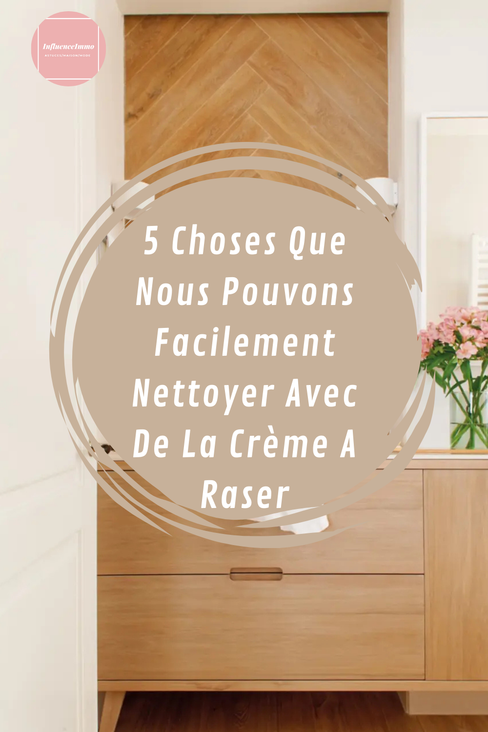 5 Choses Que Nous Pouvons Facilement Nettoyer Avec De La Crème A Raser