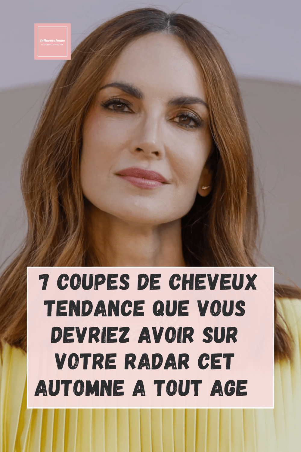 7 Coupes de Cheveux A Avoir Sur Nos Radars Pour Cet Automne 2025/26