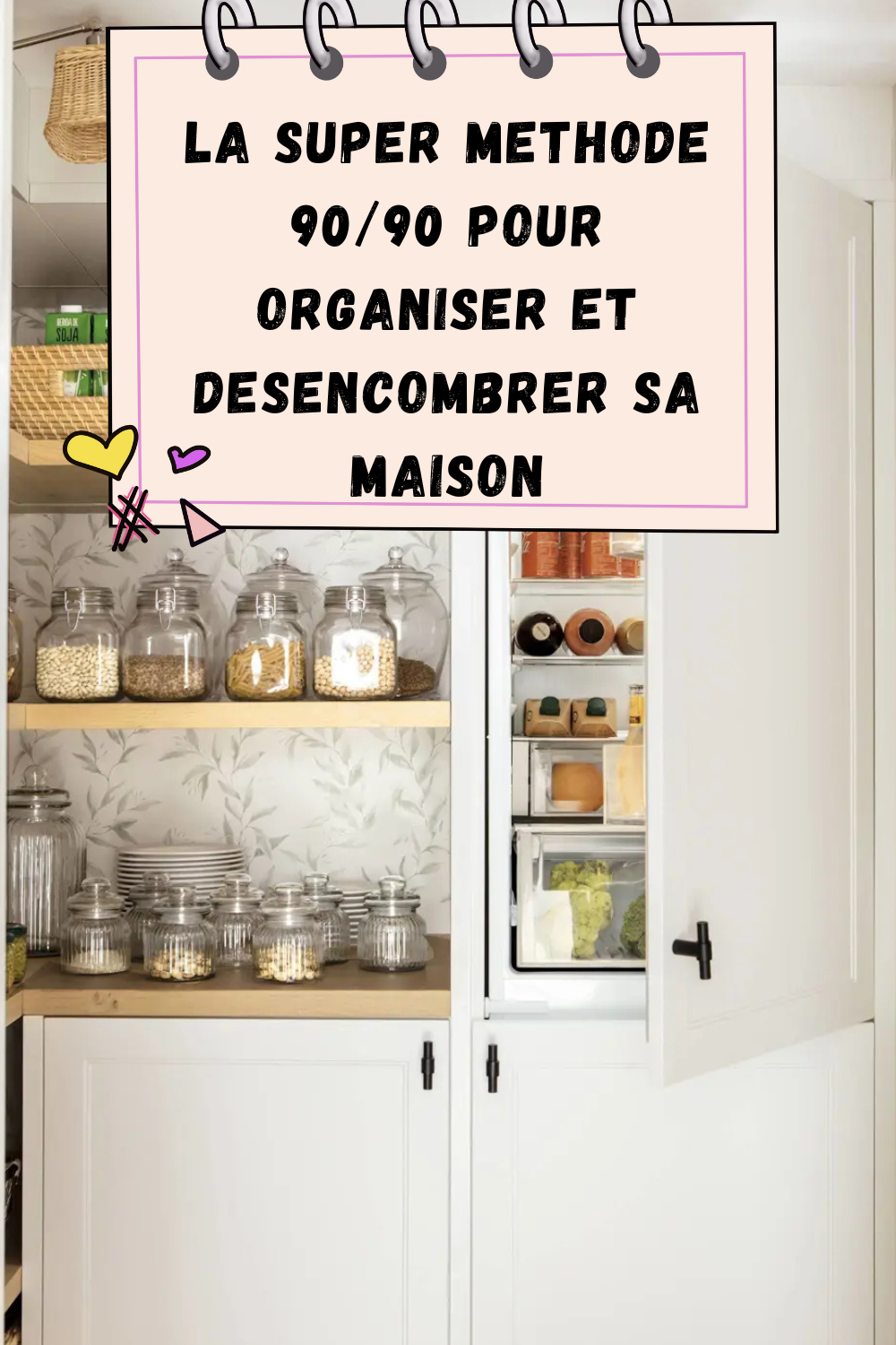La méthode d'organisation simple « 90/90 », idéale pour gagner de la place chez soi immédiatement.