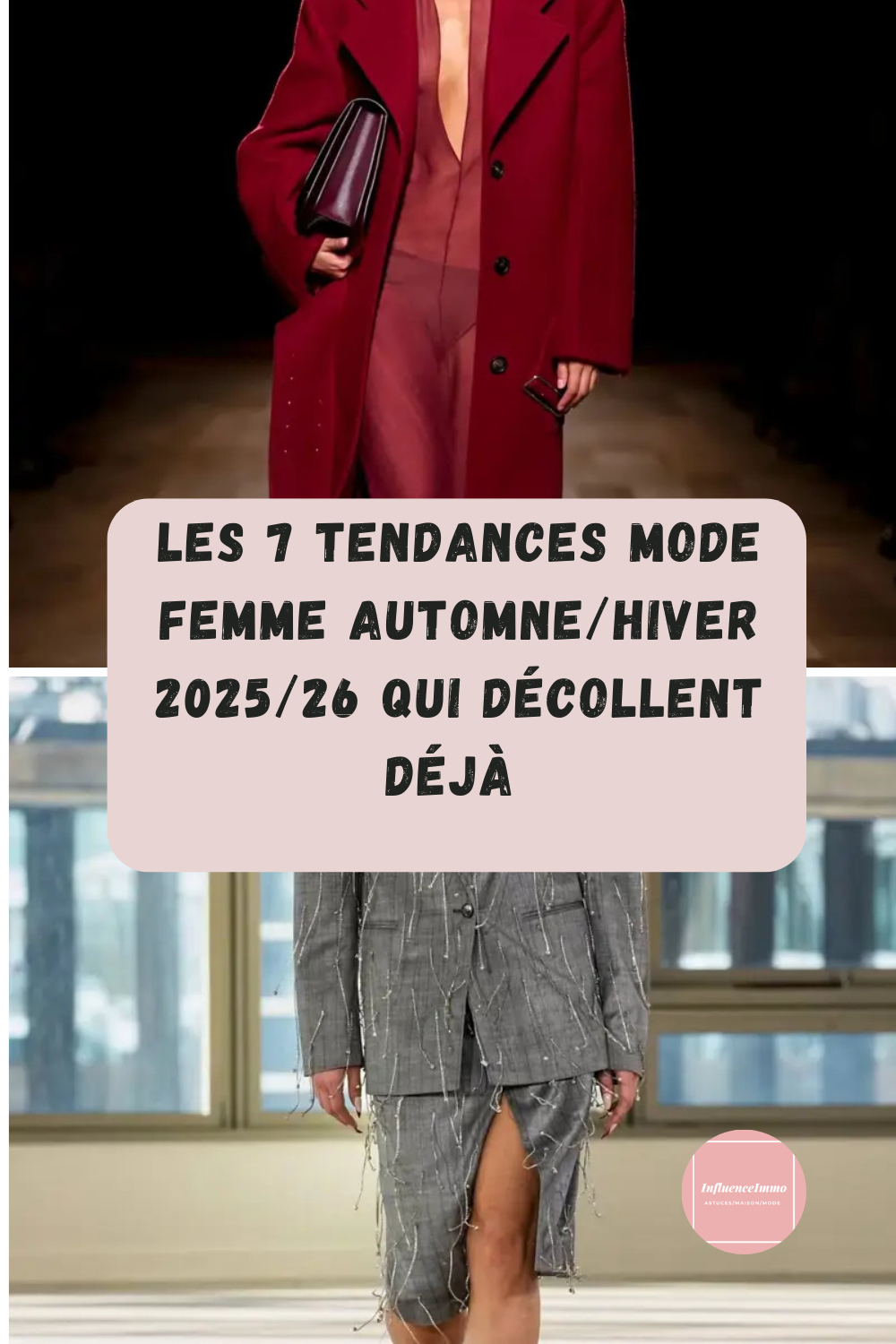 Les 7 Tendances Mode Femme Automne/Hiver 2025/26 Qui Décollent Déjà 