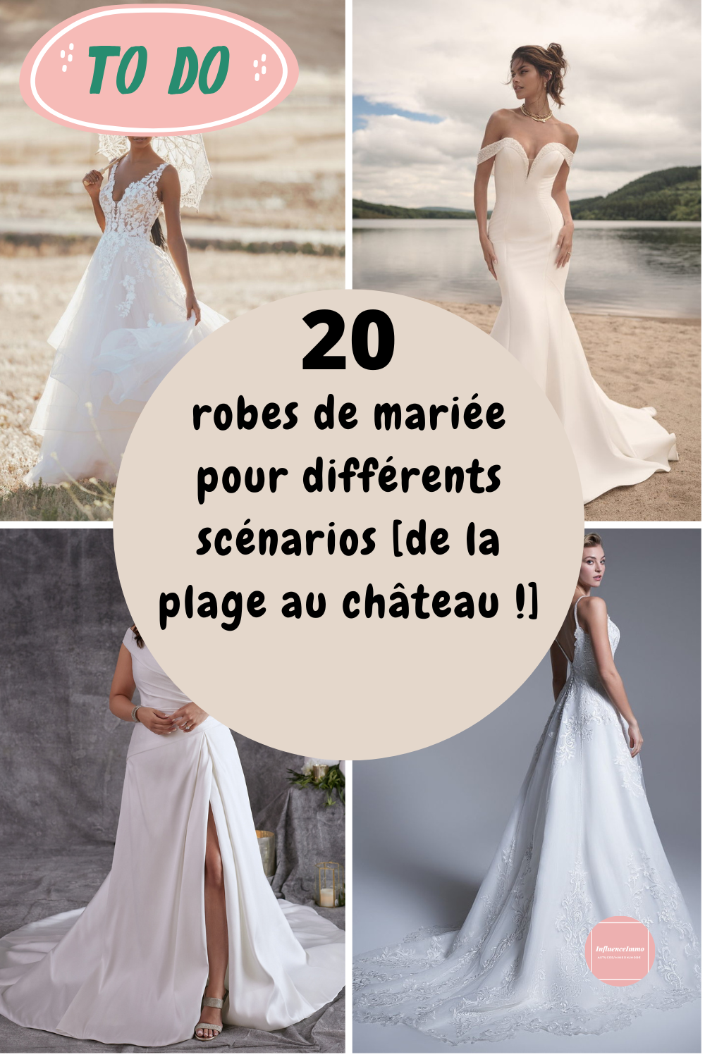 20 Idées de Robes de Mariées Pour Différents Scénarios de La Plage Au Chateau