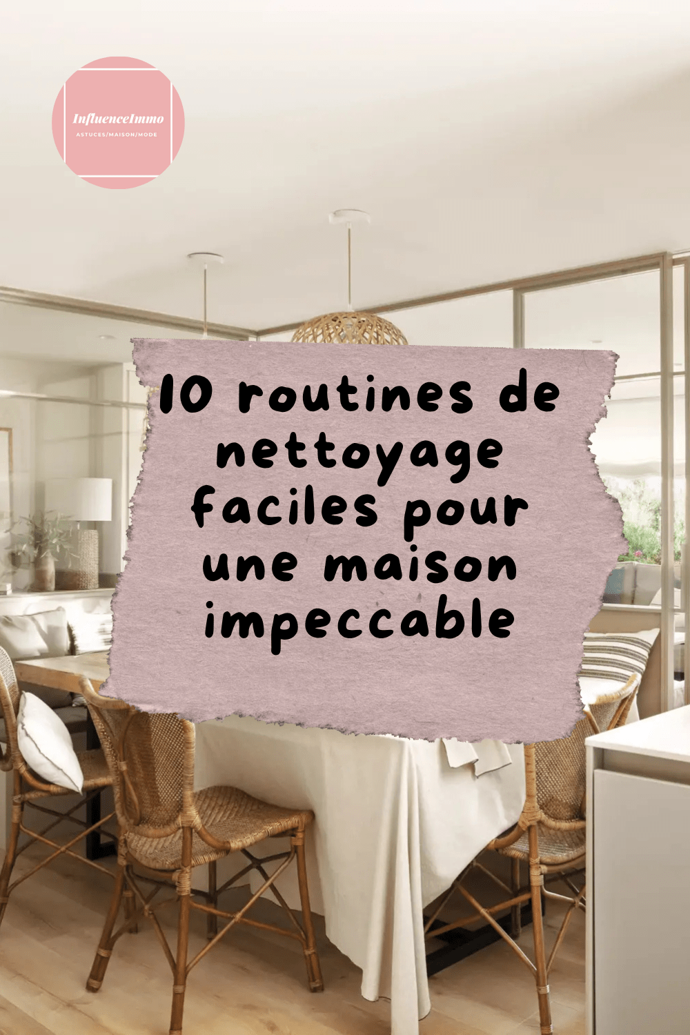 10 habitudes de nettoyage quotidiennes pour garder votre maison impeccable
